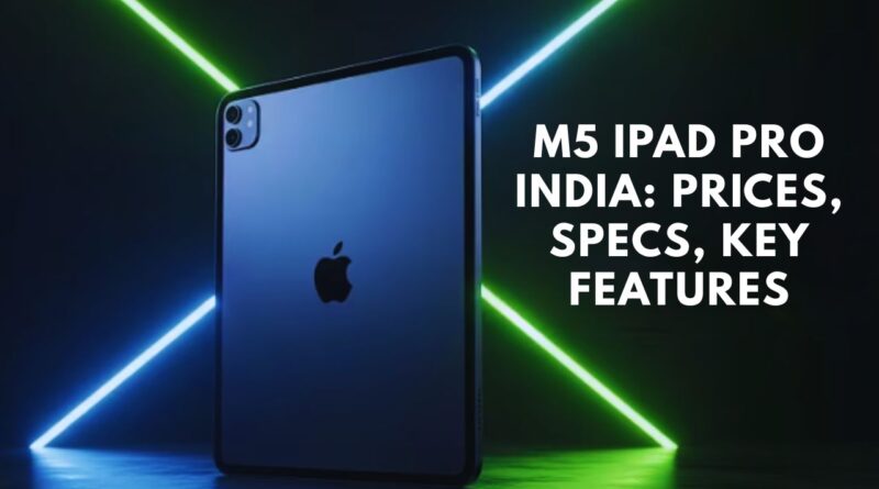Apple m5 ipad pro india