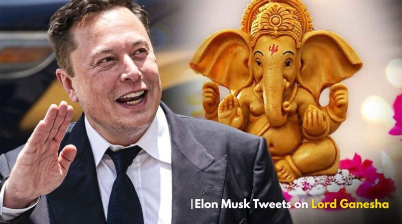 Elon Musk Tweets on Lord Ganesha