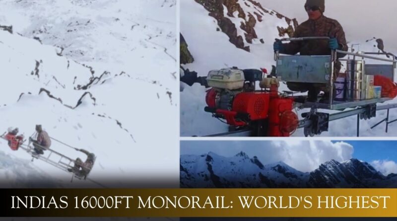 indias 16000ft monorail