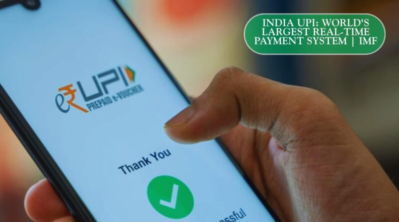 UPI world's largest payment system
