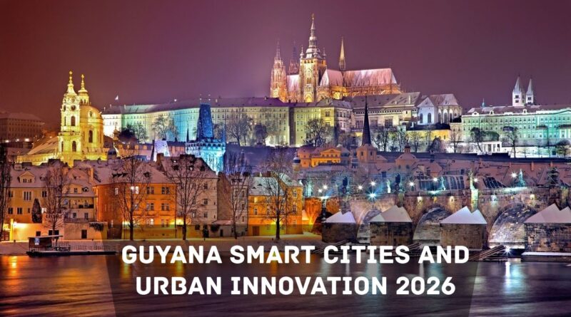 Guyana Smart Cities and Urban Innovation 2026