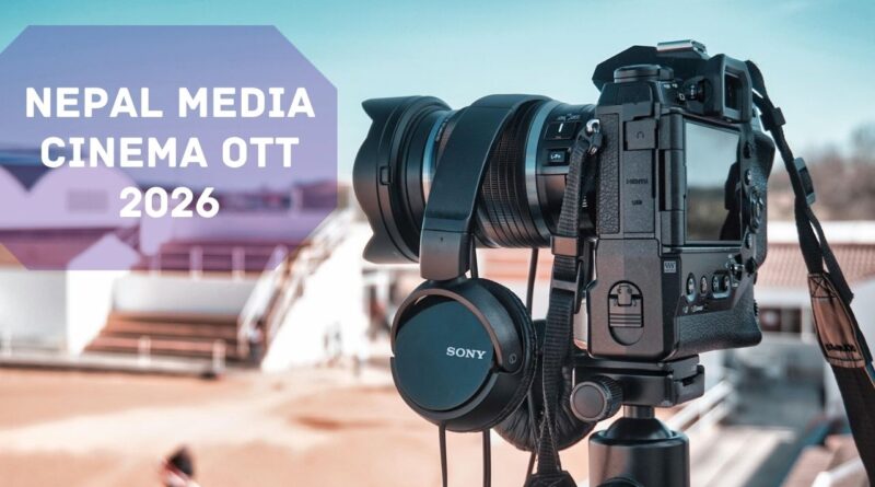 Nepal Media Cinema OTT 2026