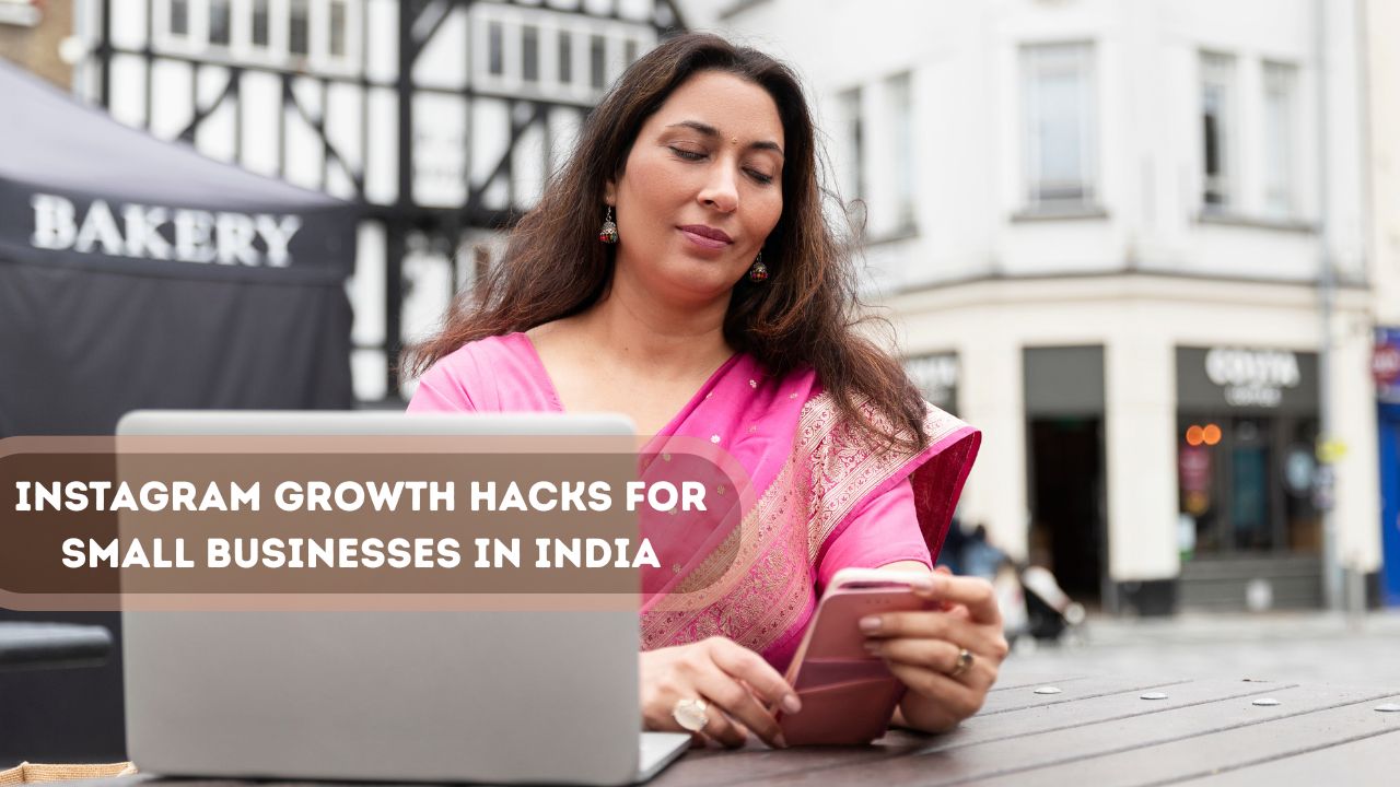 12 Instagram Growth Hacks for Small Businesses in India