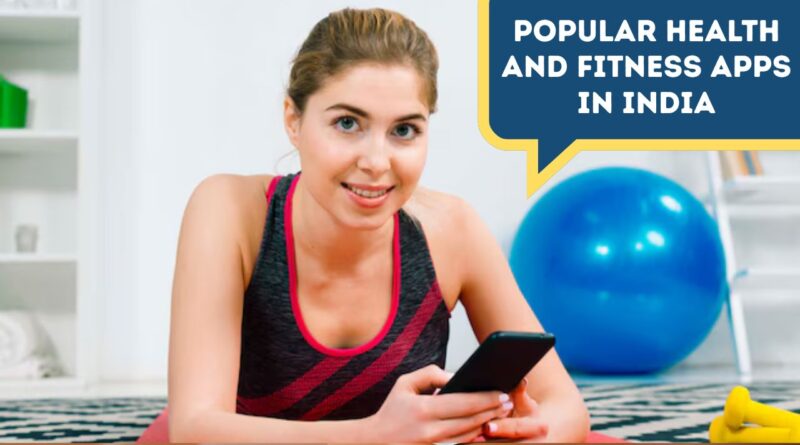 popular health and fitness apps in india