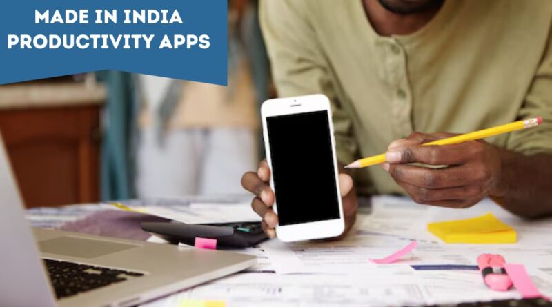 Made in India Productivity Apps